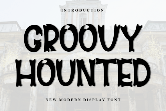 Discover Groovy Hounted: A Font for Elegant Publishing