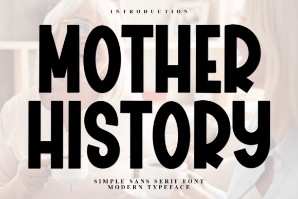 Enhance Your Brand with Mother History Font