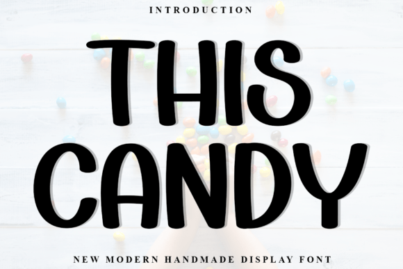 This Candy: A Versatile and Eye-Catching Display Font